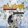 All Praise (Explicit)