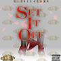 Set it off (Explicit)