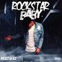 RockStar Baby (Explicit)