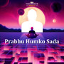 Prabhu Humko Sada