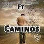 Caminos (feat. Orland Alvarez) [Explicit]