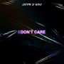 I Don't Care (feat. Koé) [Explicit]