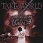 Take Wolrd DELUXE (Explicit)