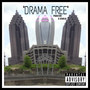 Drama Free (Explicit)