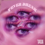 Fever Dream