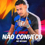 O Amor Não Conheço (Explicit)