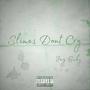 Slimes Don't Cry (Explicit)