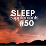 Sleep Supplements #50