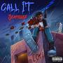 Call It (Explicit)