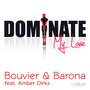 Dominate My Love (feat. Amber Dirks)