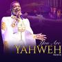 You Are Yahweh (Live)