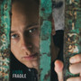 Fragile (Explicit)