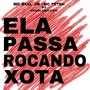 Ela Passa Rocando Xota (Explicit)