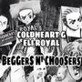 Beggers N' Choosers (feat. Eli Royal) [Explicit]