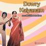 Dowry Kalyanam (Original Motion Picture Soundtrack)