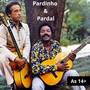 Pardinho e Pardal As 14+