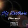 My Brothers (Explicit)