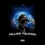 Pillow Talking (Explicit)