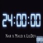 Nar X Maud Escobar X Lildev - 24Hrs (Explicit)