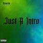 Just a Intro (Explicit)