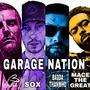 Garage Nation (feat. Sox, baddathanwho & Mace The Great)