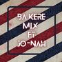 Ba Kere (feat. Jo-nah) [Explicit]