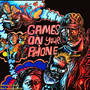 GAMES ON YOUR PHONE (Explicit)