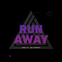 Run Away