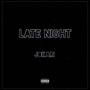 late night (Explicit)