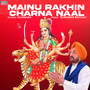 Mainu Rakhin Charna Naal - Single