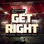 GET RIGHT (feat. E.Dot, 13thDesciple, Hi-Lite Real & W.H.A.T)