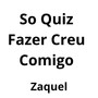 So Quiz Fazer Creu Comigo