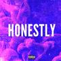 HONESTLY (Explicit)