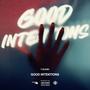 Good Intentions (Explicit)