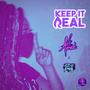 Keep It Real (feat. Real Keemz) [Explicit]