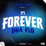 It's Forever Ona Flo (Explicit)