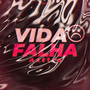 Vida Falha?