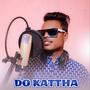 DO KATTHA (NAGPURI SONG)