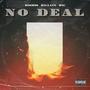 NO DEAL (feat. Killato) [Explicit]