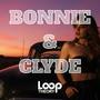 Bonnie & Clyde