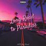 Long Road To Paradise (Explicit)
