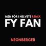 FY FAN (MEN FÖR I HELVETE REMIX) [Explicit]