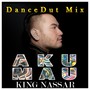 Aku Mau (Dancedut Mix)