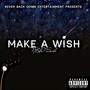 Make A Wish (Explicit)