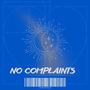 No Complaints (Explicit)