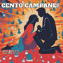 Cento campane (feat. Enzo Petrachi)