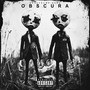 Obscura (Explicit)