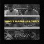 Droit dans les yeux (court-métrage) [Explicit]