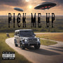 Pick Me Up (Explicit)