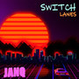 Switch Lanes (Explicit)